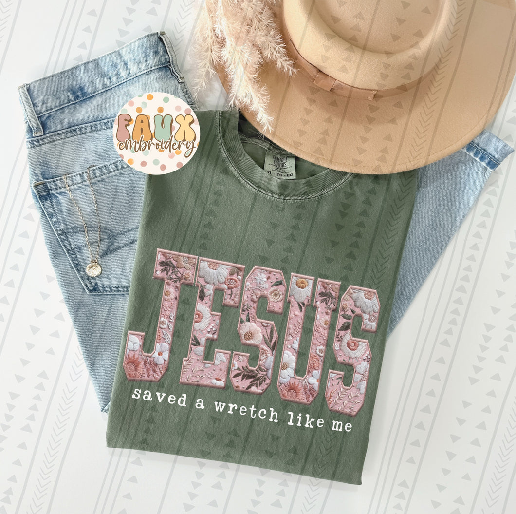 Jesus Saved a Wretch Faux Embroidery Comfort Colors