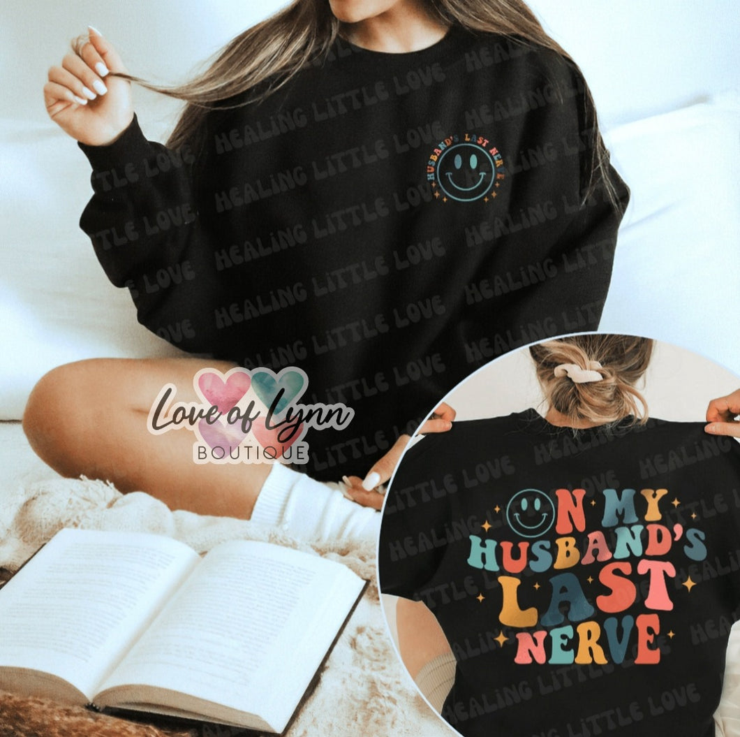 On My Husband's Last Nerve Pullover