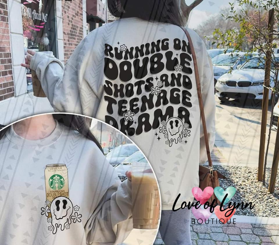 Running On Double Shots & Teenage Drama